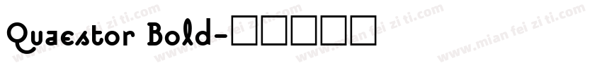 Quaestor Bold字体转换